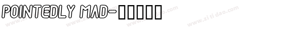 Pointedly Mad字体转换
